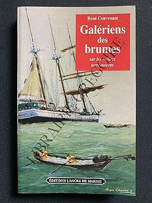 GALERIENS DES BRUMES SUR LES VOILIERS TERRE-NEUVAS