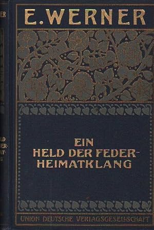 Seller image for Ein Held der Feder. Heimatklang. for sale by Brbel Hoffmann