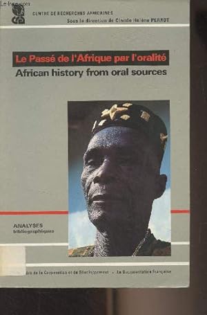 Imagen del vendedor de Le pass de l'Afrique par l'oralit/African history from oral sources - Analyses bibliographiques a la venta por Le-Livre
