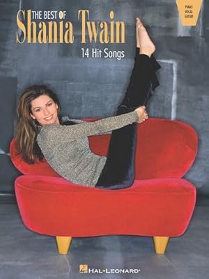 Bild des Verkufers fr The Best of Shania Twain: 14 Hit Songs (Piano Vocal Guitar) zum Verkauf von WeBuyBooks