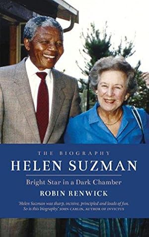 Bild des Verkufers fr Helen Suzman: Bright Star in a Dark Chamber - The Biography zum Verkauf von WeBuyBooks