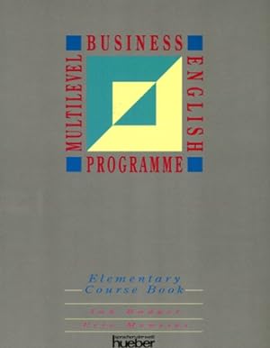 Imagen del vendedor de MBEP 1: Elementary: Course Book (Multilevel Business English Programme ELT Series) (Hueber Co-Edition) a la venta por WeBuyBooks