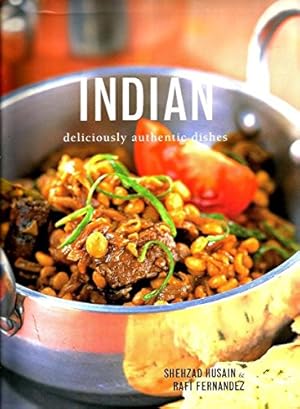 Imagen del vendedor de Indian. Deliciously Authentic Dishes. a la venta por WeBuyBooks
