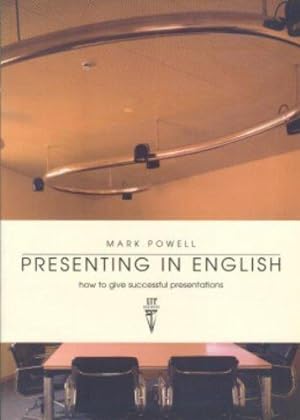 Image du vendeur pour Presenting in English: How to Give Successful Presentations mis en vente par WeBuyBooks