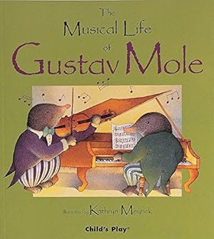 Imagen del vendedor de The Musical Life of Gustav Mole a la venta por WeBuyBooks