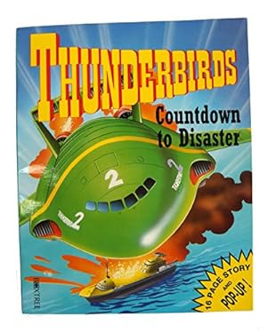 Bild des Verkufers fr Countdown to Disaster ("Thunderbirds" Novelties S.) zum Verkauf von WeBuyBooks