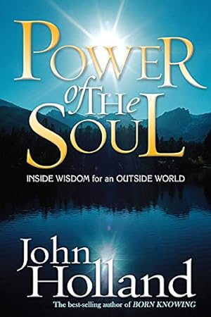 Bild des Verkäufers für Power of the Soul: Inside Wisdom for an Outside World zum Verkauf von Reliant Bookstore