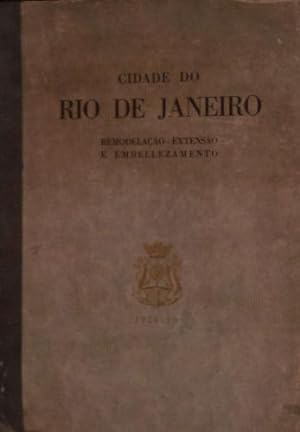 Bild des Verkufers fr Cidade do Rio de Janeiro. Remodelacao - extensao - embellezamento. 1926-1930. zum Verkauf von WeBuyBooks