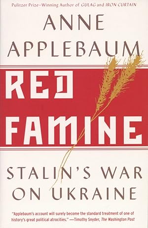 Bild des Verkufers fr Red Famine: Stalin's War on Ukraine zum Verkauf von The Anthropologists Closet