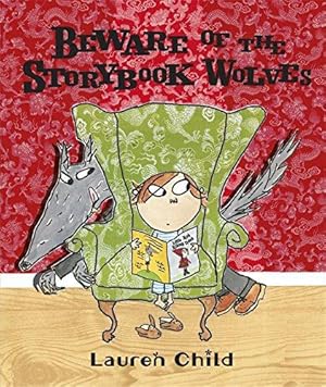 Imagen del vendedor de Beware of the Storybook Wolves a la venta por WeBuyBooks