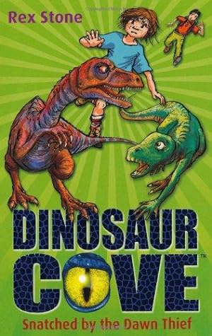 Seller image for Snatched By the Dawn Thief: Dinosaur Cove 18 for sale by WeBuyBooks