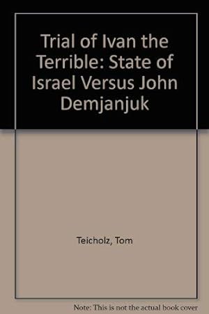 Bild des Verkufers fr Ivan The Terrible: State of Israel vs. John Demjanjuk zum Verkauf von WeBuyBooks