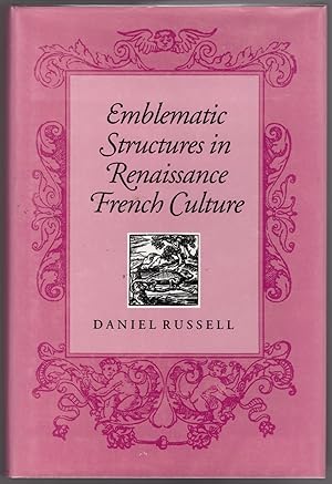 Emblematic Sttructures in Renaissance French Culture