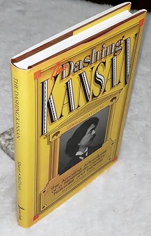 Seller image for The Dashing Kansan: Lewis Lindsay Dyche, The Amazing Adventures of a Nineteenth-Century Naturalist and Explorer for sale by Lloyd Zimmer, Books and Maps