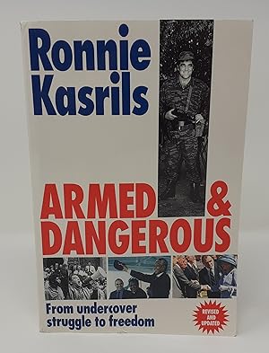 Seller image for Armed and Dangerous: From Undercover Struggle to Freedom for sale by Westland Books