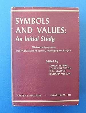 Immagine del venditore per Symbols and Values: An Initial Study: Thirteenth Symposium of the Conference on Science, Philosophy and Religion venduto da My Father's Books