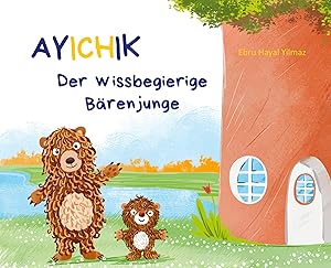 Imagen del vendedor de Ayichik, der wissbegierige Baerenjunge a la venta por moluna