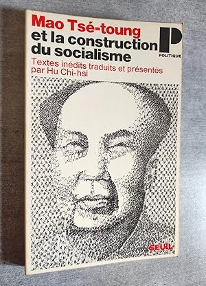 Image du vendeur pour Mao Ts-Toung et la construction du socialisme. mis en vente par Librairie Pique-Puces