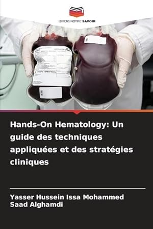 Seller image for Hands-On Hematology: Un guide des techniques appliques et des stratgies cliniques for sale by moluna