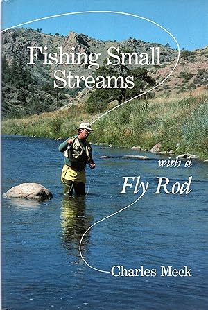 Fishing Small Streams With a Fly Rod (SIGNED)