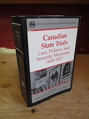 Seller image for Canadian State Trials, Volume I: Law, Politics, and Security Measures, 1608-1837 for sale by The Merrickville Book Emporium