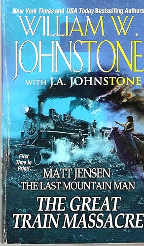 Imagen del vendedor de The Great Train Massacre (Matt Jensen: The Last Mountain Man #10) a la venta por Blacks Bookshop: Member of CABS 2017, IOBA, SIBA, ABA