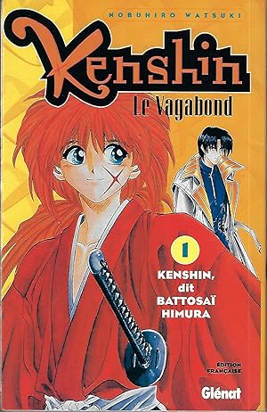 Kenshin le vagabond - Tome 01: Kenshin dit BattosaÃ Himura (ShÃ nen)