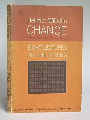 Bild des Verkufers fr Change: Eight Lectures on the I Ching zum Verkauf von Bookworks [MWABA, IOBA]