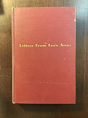 Seller image for LETTERS FROM LEE'S ARMY OR MEMOIRS OF LIFE IN AND OUT OF THE ARMY IN VIRGINIA DURING THE WAR BETWEEN THE STATES for sale by Shadetree Rare Books