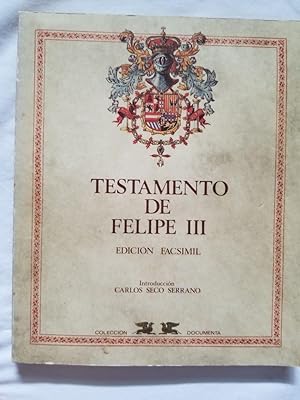 Seller image for Testamento de Felipe III - Edicion Facsimil for sale by Tangible Tales