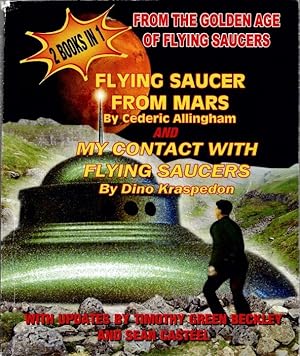 Seller image for From The Golden Age Of Flying Saucers: Flying Saucer From Mars & My Contact With Flying Saucers for sale by Shining Lotus Metaphysical Bookstore