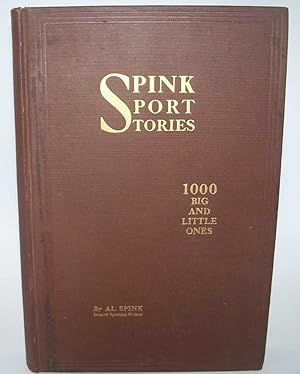 Image du vendeur pour Spink Sport Stories Volume 3: One Thousand Big and Little Ones mis en vente par Easy Chair Books