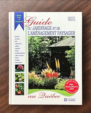 Guide du jardinage et de L'Amenagement Paysager au Quebec