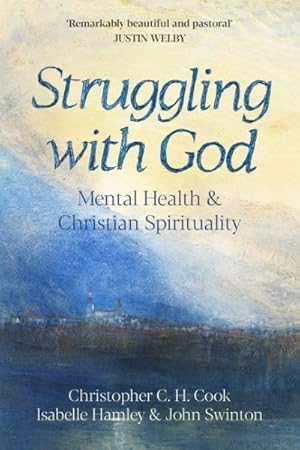 Immagine del venditore per Struggling With God : Mental Health and Christian Spirituality venduto da GreatBookPricesUK