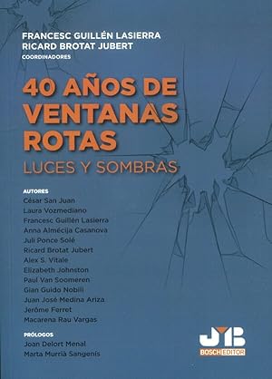 Seller image for 40 aos de ventanas rotas: luces y sombras for sale by Vuestros Libros