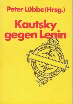 Bild des Verkufers fr Kautsky gegen Lenin. (Internationale Bibliothek Band 122). zum Verkauf von Antiquariat Carl Wegner