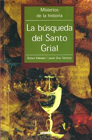Seller image for La Bsqueda Del Santo Grial (Grandes Misterios De La Historia) (Spanish Edition) for sale by Von Kickblanc