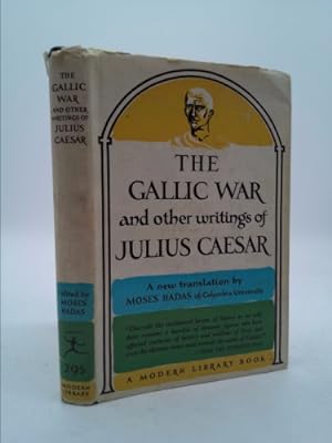 Image du vendeur pour The Gallic War, and other writings. mis en vente par ThriftBooksVintage