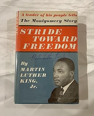 Stride Toward Freedom: The Montgomery Story (SIGNED by Dr. King (Twice))