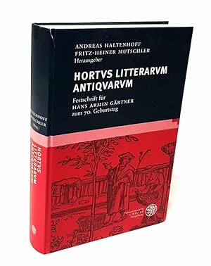 Bild des Verkufers fr Hortus litterarum antiquarum. Festschrift fr Hans Armin Grtner zum 70. Geburtstag. zum Verkauf von Antiquariat Dennis R. Plummer