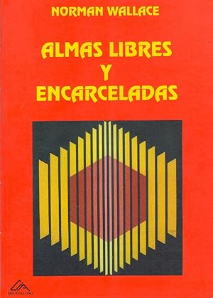 Imagen del vendedor de Almas Libres Y Encarcelaciones (Spanish Edition) a la venta por Librairie Cayenne