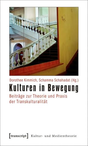 Immagine del venditore per Kulturen in Bewegung Beitrge zur Theorie und Praxis der Transkulturalitt venduto da Bunt Buchhandlung GmbH
