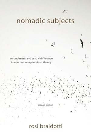 Imagen del vendedor de Nomadic Subjects : Embodiment and Sexual Difference in Contemporary Feminist Theory a la venta por GreatBookPricesUK