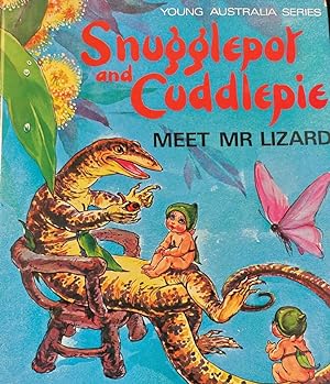 Snugglepot and Cuddlepie Meet Mr Lizard