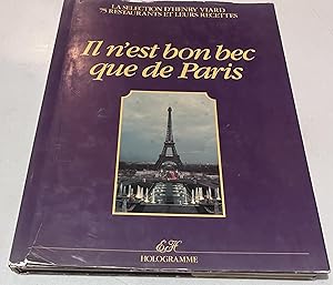 Seller image for Il n'est bon bec que de Paris. La slection d'Henry Viard 75 restaurants et leurs recettes for sale by Once Upon A Time