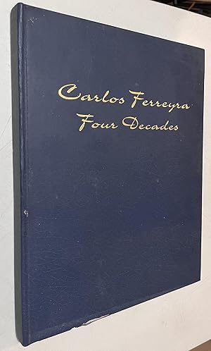 Seller image for Carlow Ferreyra: Four Decades Hardcover for sale by Once Upon A Time
