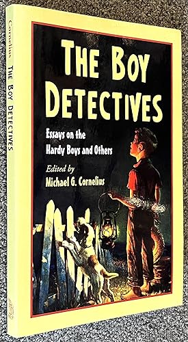 The Boy Detectives; Essays on the Hardy Boys and Others