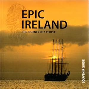 Imagen del vendedor de Epic Ireland: The Journey of a People. Souvenir Guide. a la venta por Leonardu