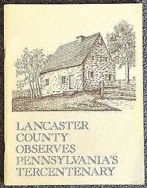 Seller image for Lancaster County Observes Pennsylvania's Tercentenary for sale by DogStar Books