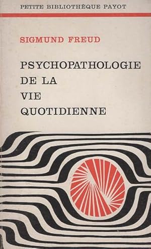 Image du vendeur pour Psychopathologie de la vie quotidienne mis en vente par Calepinus, la librairie latin-grec